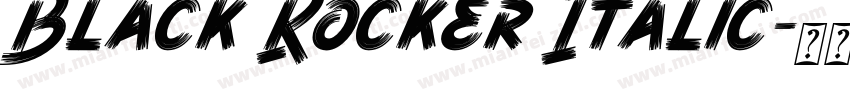 Black Rocker Italic字体转换